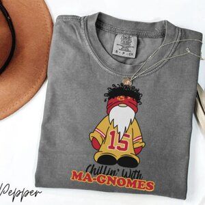 Chillin' With Ma-Gnomes Patrick Mahomes Kansas City Chiefs shirt Pepper